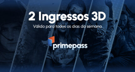 Primepass Cinema - 2 Ingressos 3D